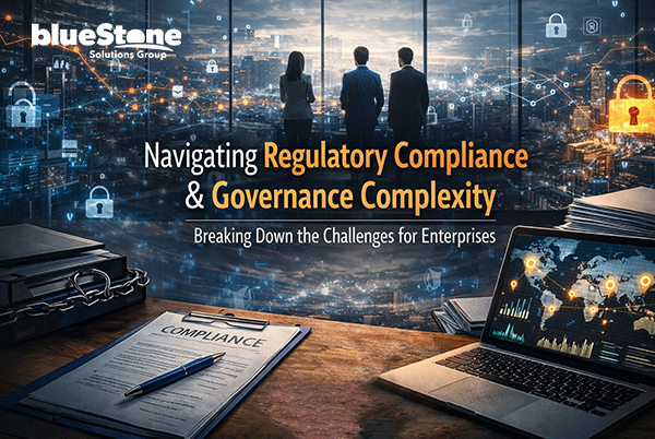 Regulatory Compliance & Governance Complexity