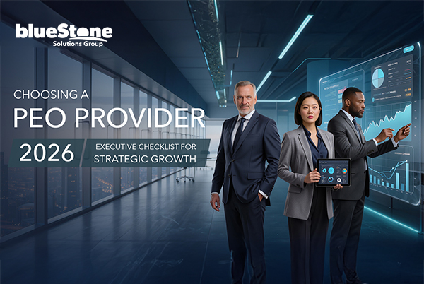 Choosing a PEO Provider: The 2026 Executive Checklist for Strategic Growth
