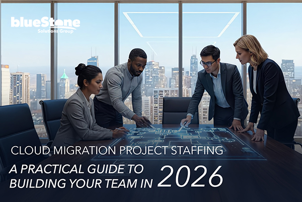 Cloud Migration Project Staffing: A Practical Guide to Building Your Team in 2026
