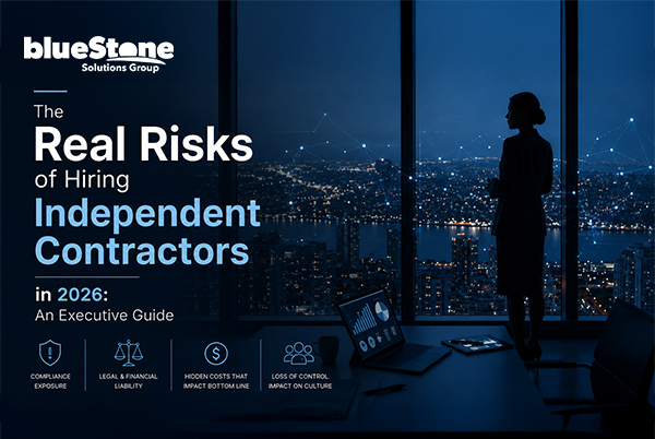 The Real Risks of Hiring Independent Contractors in 2026: An Executive Guide