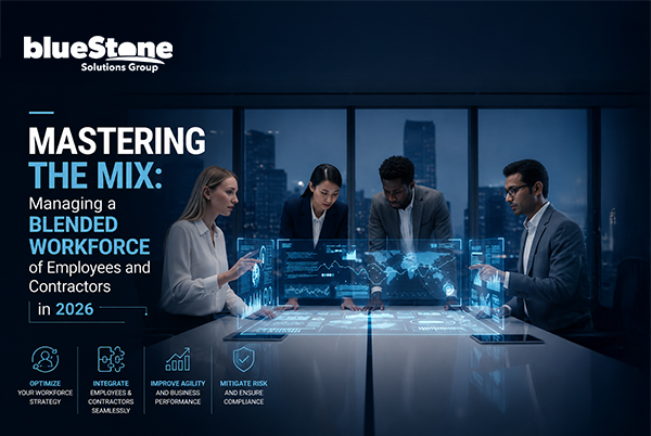Mastering the Mix: Managing a Blended Workforce of Employees and Contractors in 2026