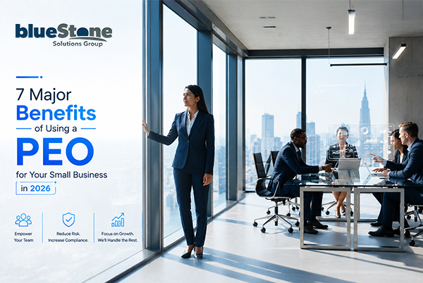 7 Major Benefits of Using a PEO for Your Small Business in 2026