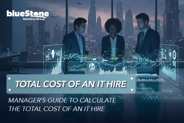 Calculating the Total Cost of an IT Hire in 2026: A Manager’s Guide