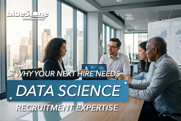 Partnering for Progress: Why Your Next Hire Needs a Specialized Data Science Recruitment Agency