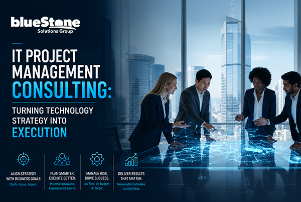IT Project Management Consulting: Turning Technology Strategy Into Execution