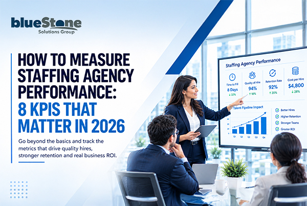 How to Measure Staffing Agency Performance: 8 KPIs That Matter in 2026