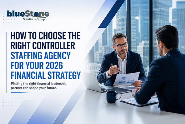 How to Choose the Right Controller Staffing Agency for Your 2026 Financial Strategy